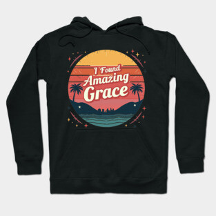 I Found Amazing Grace – Vintage Hoodie