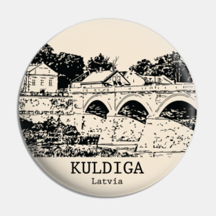 Kuldīga - Latvia Pin