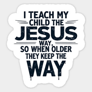Teaching My Child the Jesus Way through guidance Magnet