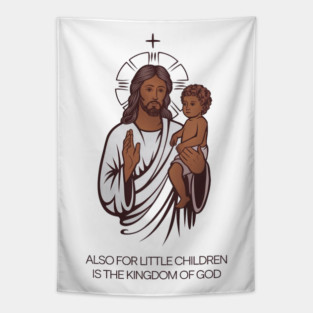 Jesus Holding Child Kingdom of God Tapestry