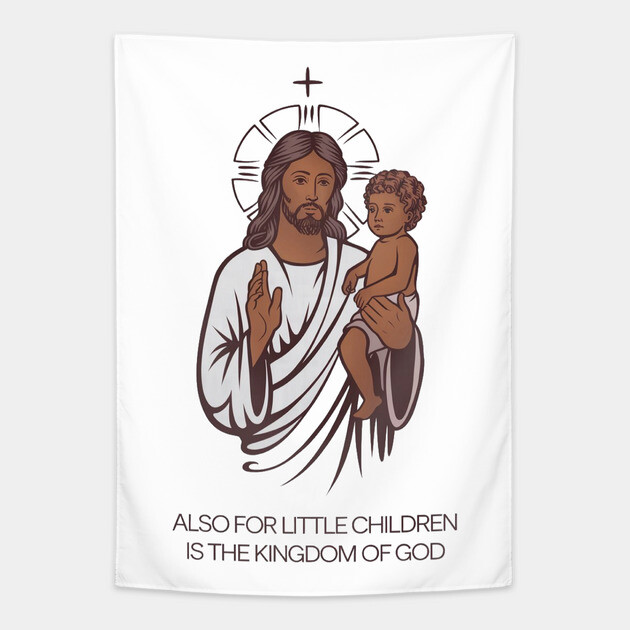 Jesus Holding Child Kingdom of God Tapestry by Rox