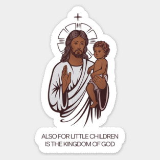 Jesus Holding Child Kingdom of God Sticker