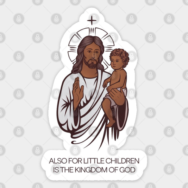 Jesus Holding Child Kingdom of God Sticker by Rox