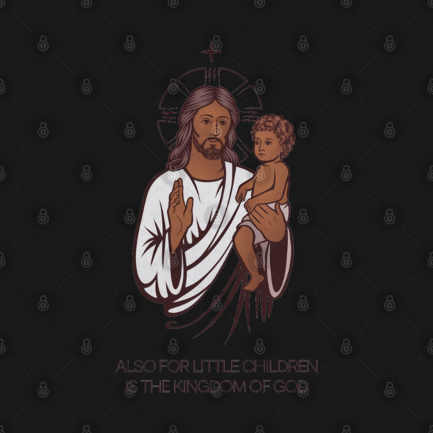 Jesus Holding Child Kingdom of God by Rox
