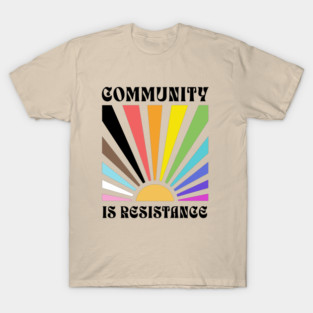 Anti Trump Community is Resistance LGBTQIA Progress Pride Flag T-Shirt