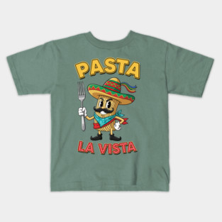 Pasta La Vista Kids T-Shirt