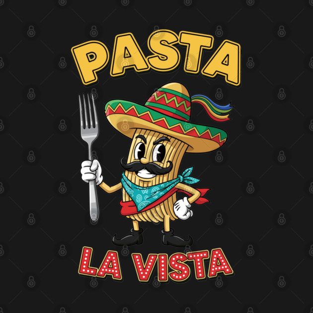 Pasta La Vista by enrynz
