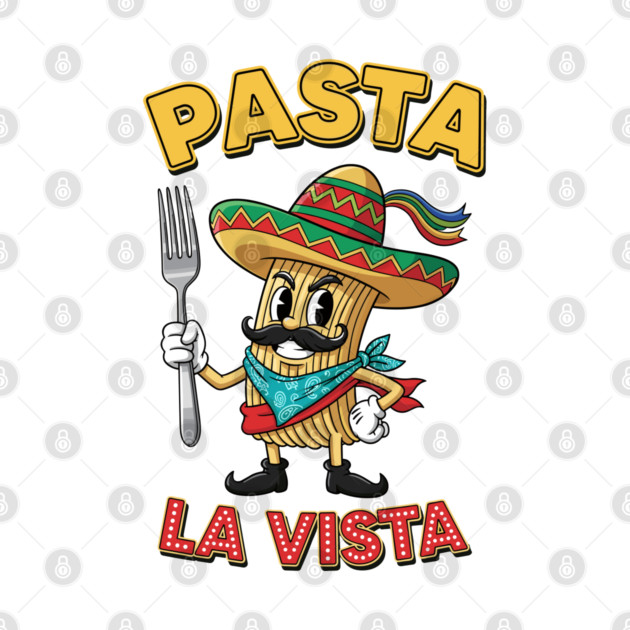 Pasta La Vista by enrynz