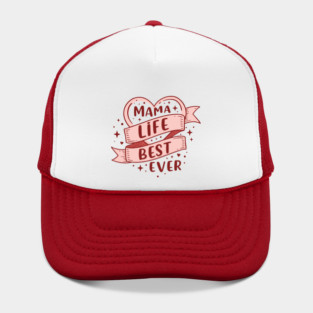 Mama Life, Best Ever Hat