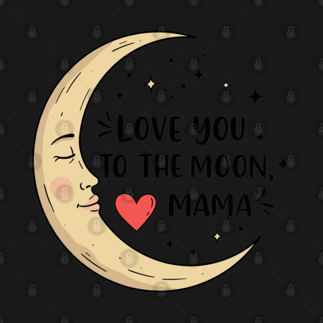 Love You to the Moon, Mama by enrynz