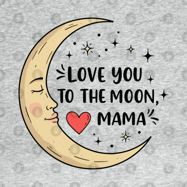 Love You to the Moon, Mama by enrynz