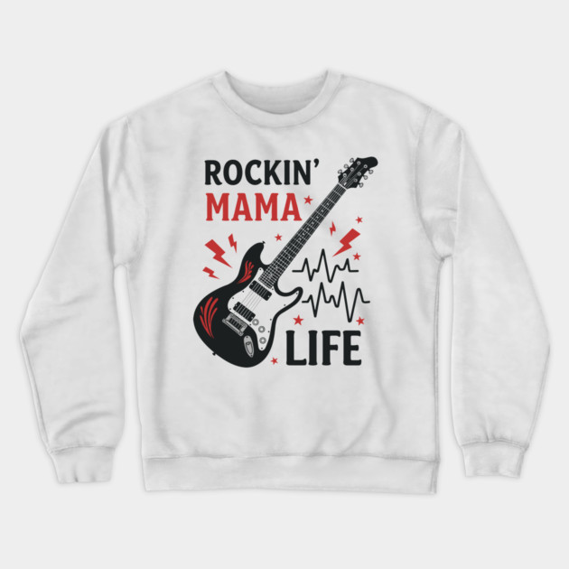 Rockin’ Mama Life Crewneck Sweatshirt by enrynz
