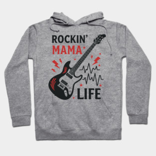 Rockin’ Mama Life Hoodie