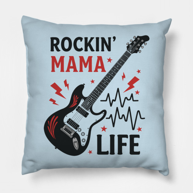 Rockin’ Mama Life Pillow by enrynz