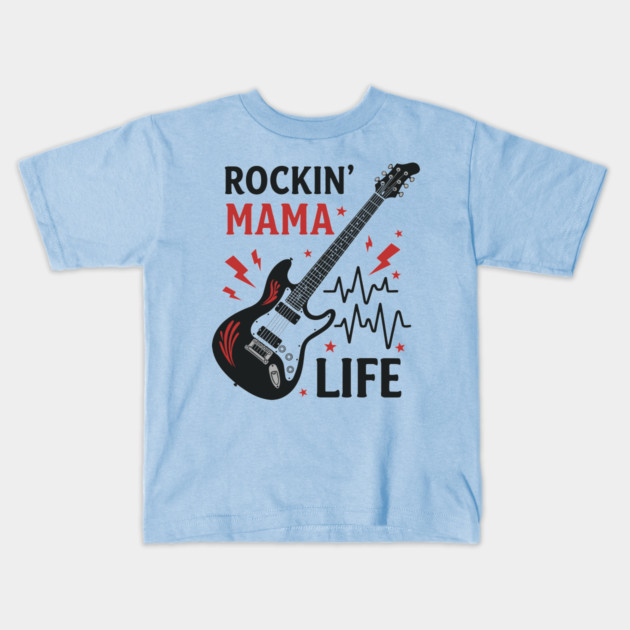 Rockin’ Mama Life Kids T-Shirt by enrynz