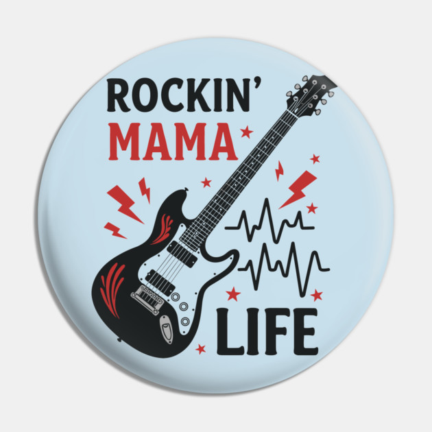 Rockin’ Mama Life Pin by enrynz