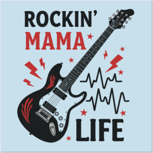 Rockin’ Mama Life Posters and Art