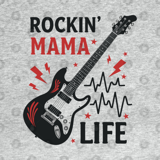 Rockin’ Mama Life by enrynz