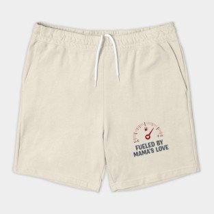 Fueled by Mama’s Love Shorts