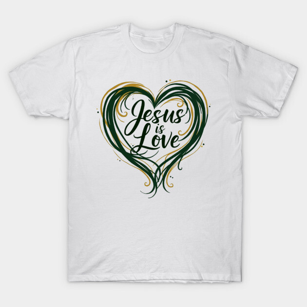Jesus is Love Design T-Shirt by Rox