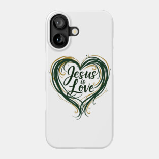Jesus is Love Design Phone Case