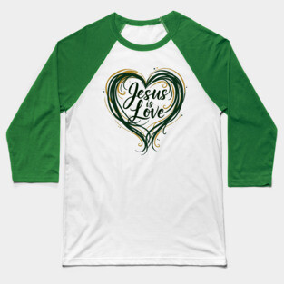 Jesus is Love Design Baseball T-Shirt
