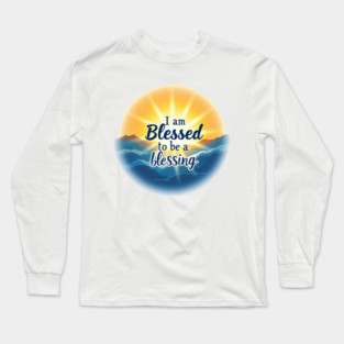 Blessed to Be a Blessing - Sun & Sea Design Long Sleeve T-Shirt