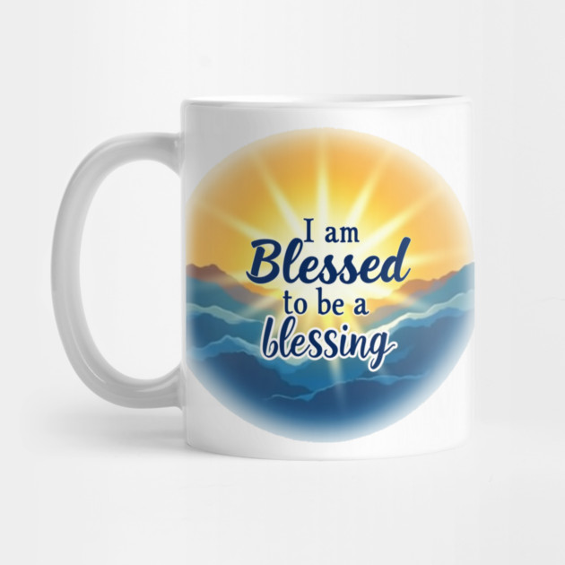 Blessed to Be a Blessing - Sun & Sea Design by Rox