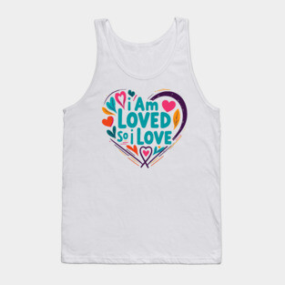 Christian Love Design - I Am Loved So I Love Tank Top