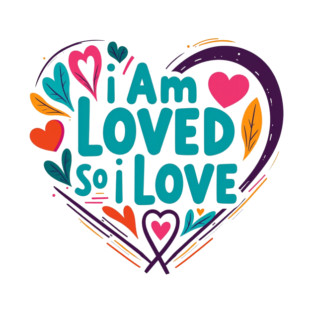 Christian Love Design - I Am Loved So I Love T-Shirt