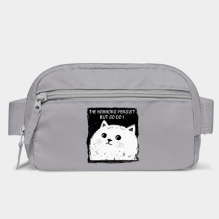 The Horrors Persist But So Do I funny cat illustration Bag