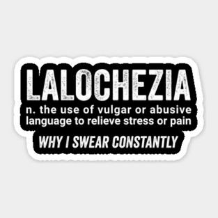 LALOCHEZIA definition, unusual word, sarcastic usage Sticker
