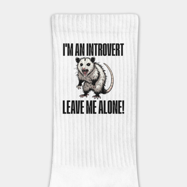 Funny Feral Hissing Possum I'm An Introvert design by Luxinda