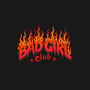 Bad Girl Club #2 T-Shirt