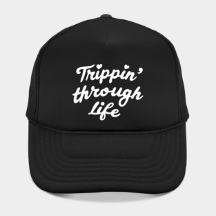 Trippin' Through Life Hat