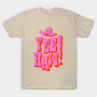 Yee Haw — Pink Cowboy Hat Typography Tee T-Shirt