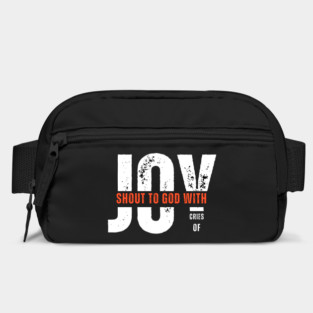 Shout to God with Cries of Joy Christian Faith Design Bag