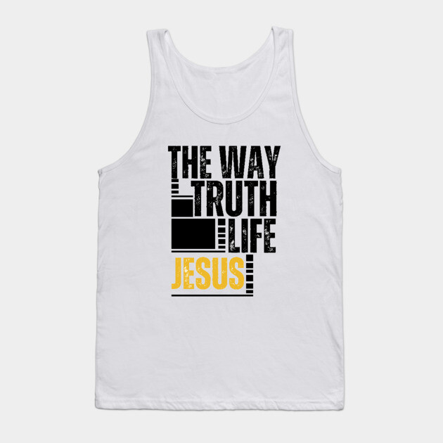 The Way, The Truth, The Life Jesus Tank Top by Rox