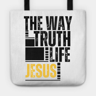 The Way, The Truth, The Life Jesus Tote