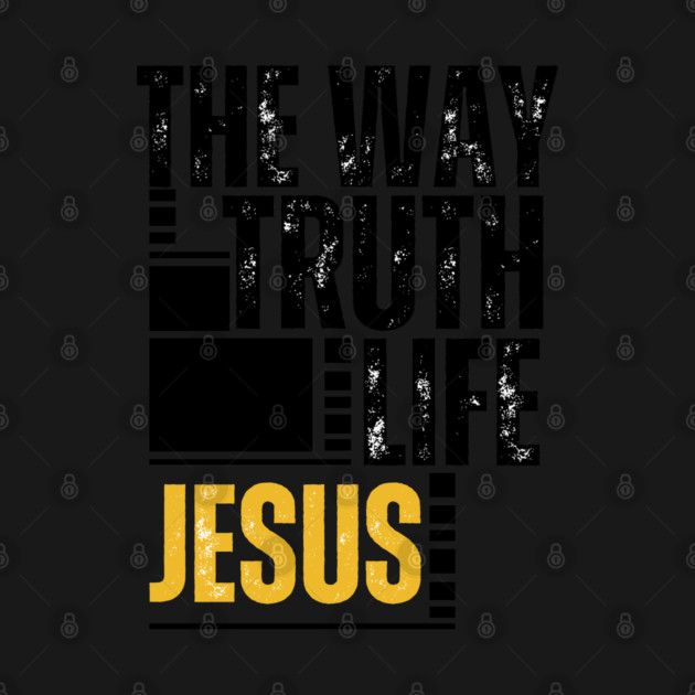 The Way, The Truth, The Life Jesus by Rox