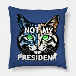 Not-My-president Pillow