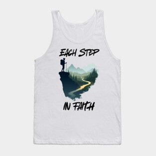Christian Faith Journey Hiking Design - Each Step in Faith Tank Top