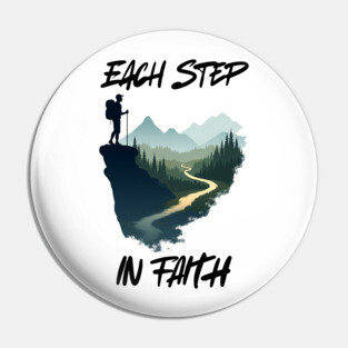Christian Faith Journey Hiking Design - Each Step in Faith Pin
