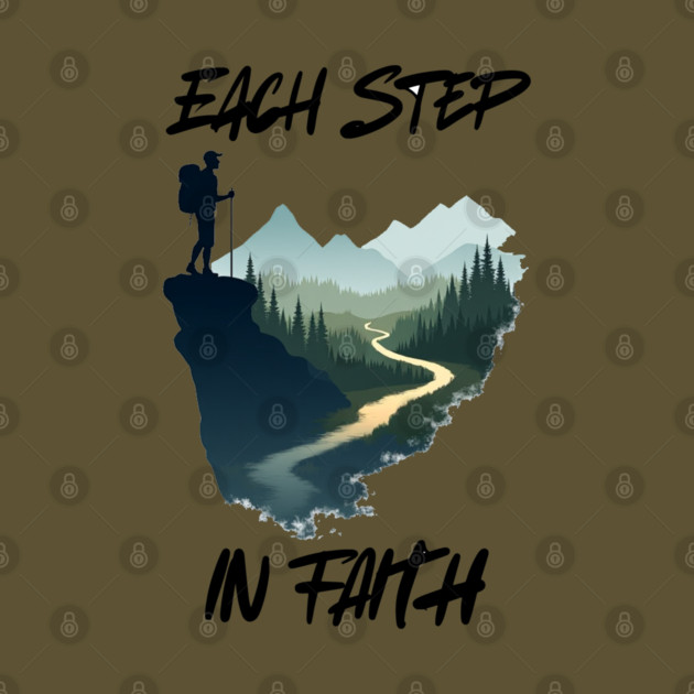 Christian Faith Journey Hiking Design - Each Step in Faith by Rox