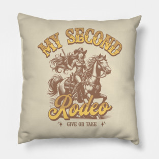 My Second Rodeo Pillow