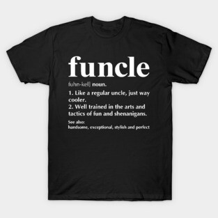 Retro FUNCLE Definition Funny Joke For Uncle Father's Day T-Shirt