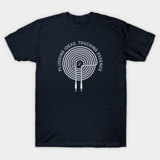 Plugging Ideas. Touching Essence. Dark T-Shirt