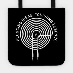 Plugging Ideas. Touching Essence. Dark Tote