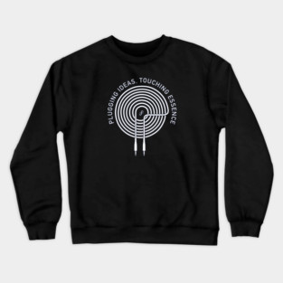 Plugging Ideas. Touching Essence. Dark Crewneck Sweatshirt