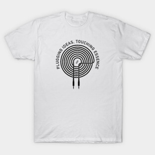 Plugging ideas, touching essence. Light T-Shirt
